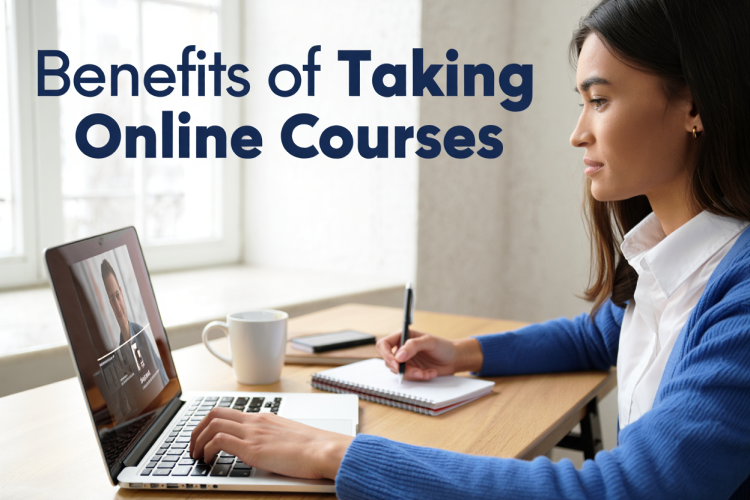 Benefits of Taking Online Courses
