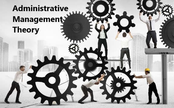 Administrative Management Theory