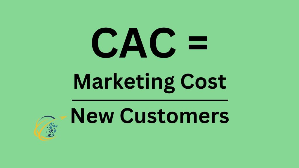 Customer Acquisition Cost (CAC)