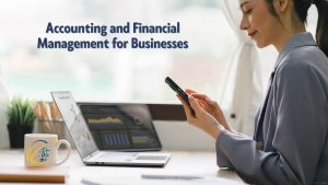 Accounting and Financial Management for Businesses