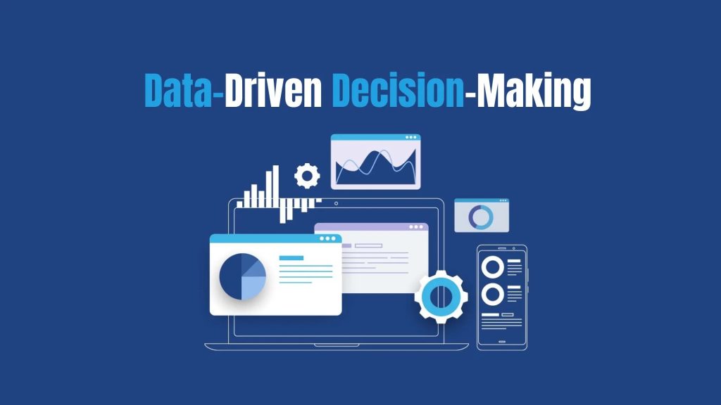 Data-Driven Decision Making