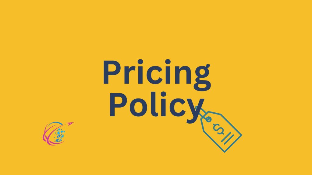 Developing a Pricing Policy