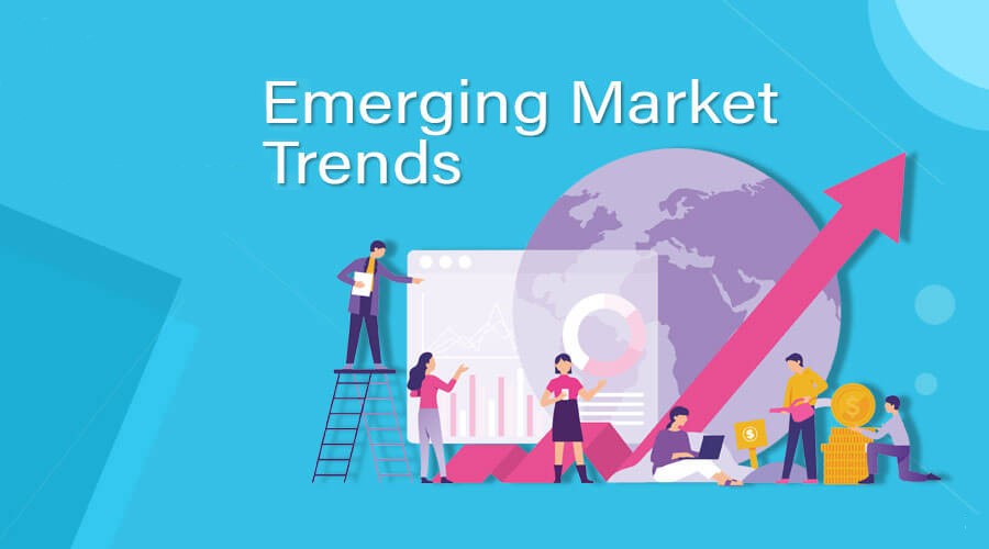 Emerging Market Trends