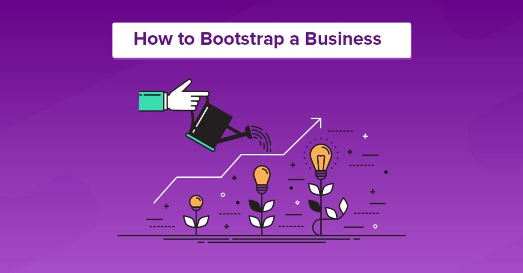 How to Bootstrap a Business Startup