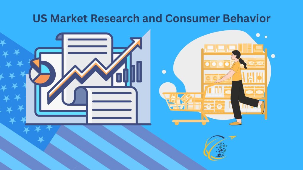 US Market Research and Consumer Behavior