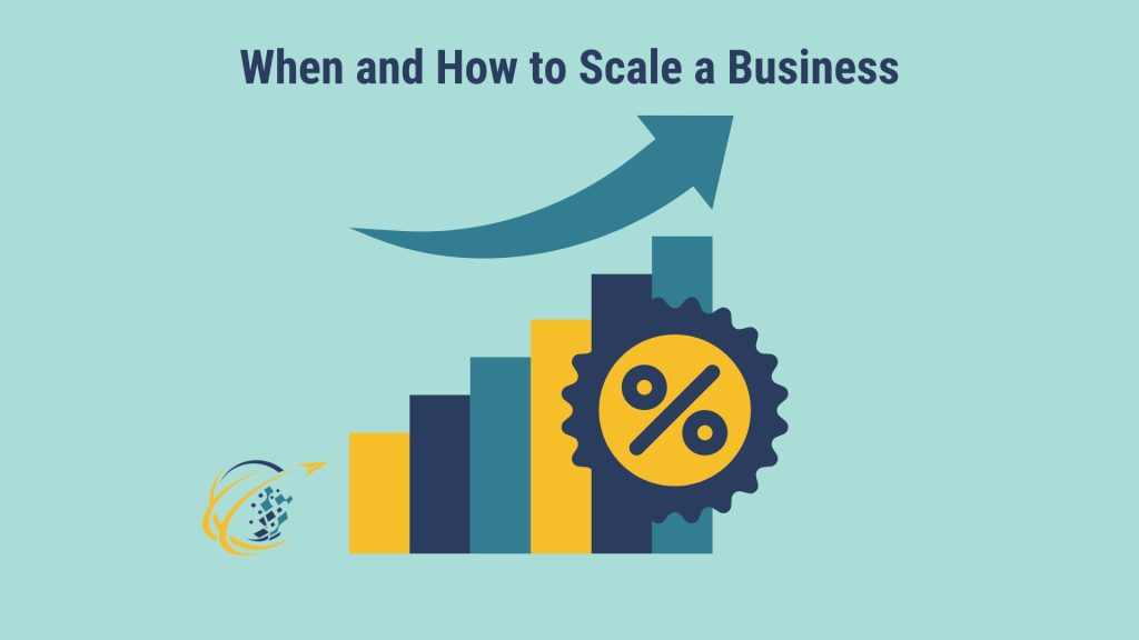 When and How to Scale a Business