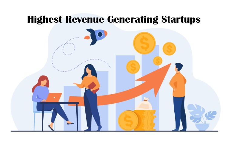 Highest Revenue Generating Startups