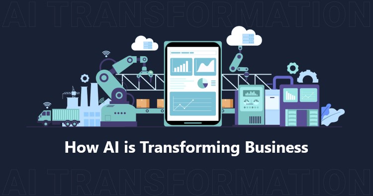 How AI is Transforming Business