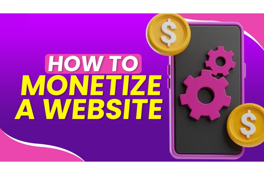 How to Monetize a Website