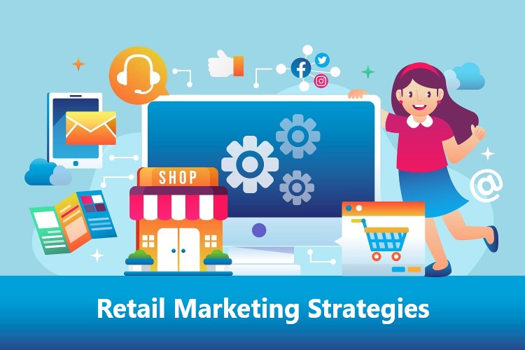 Retail Marketing Strategies