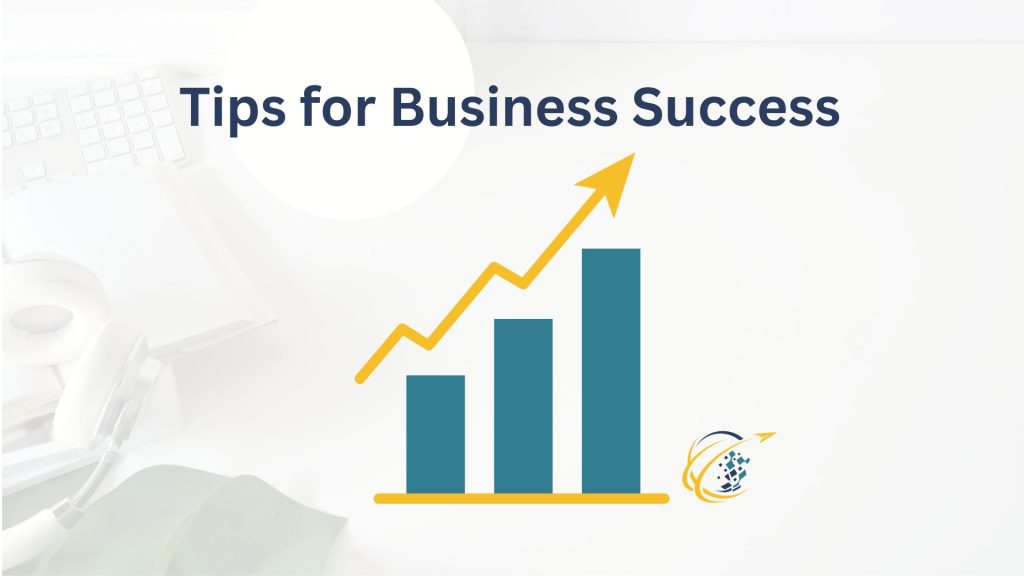 Tips for Business Success