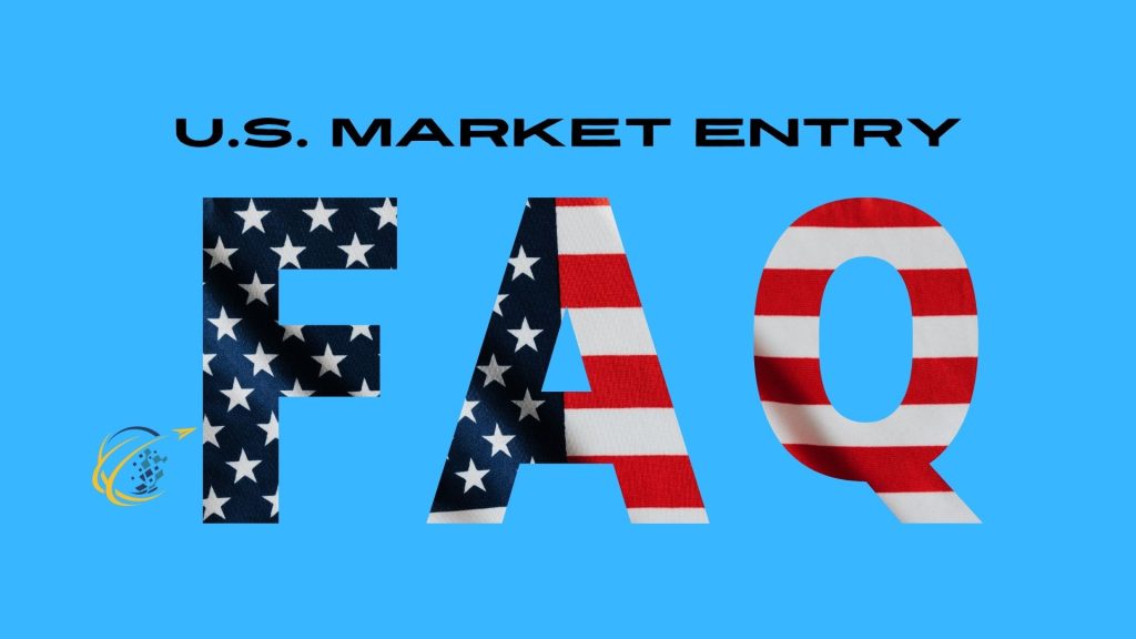 US Market Entry FAQ