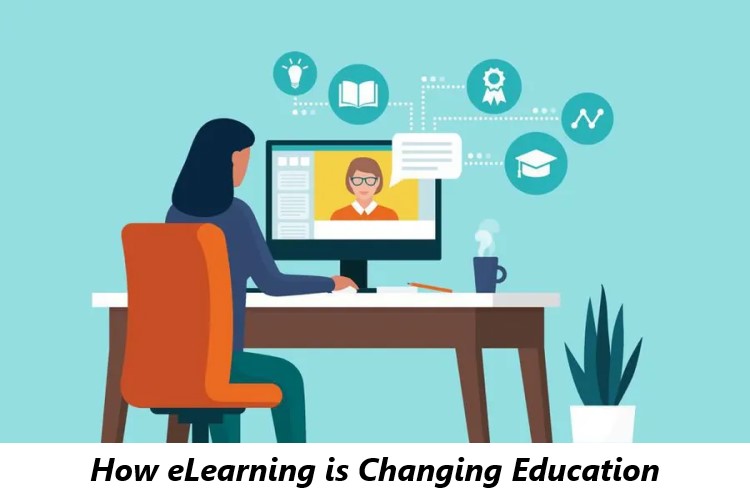 How eLearning is Changing Education