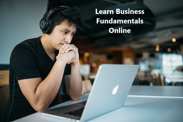 Learn Business Fundamentals Online