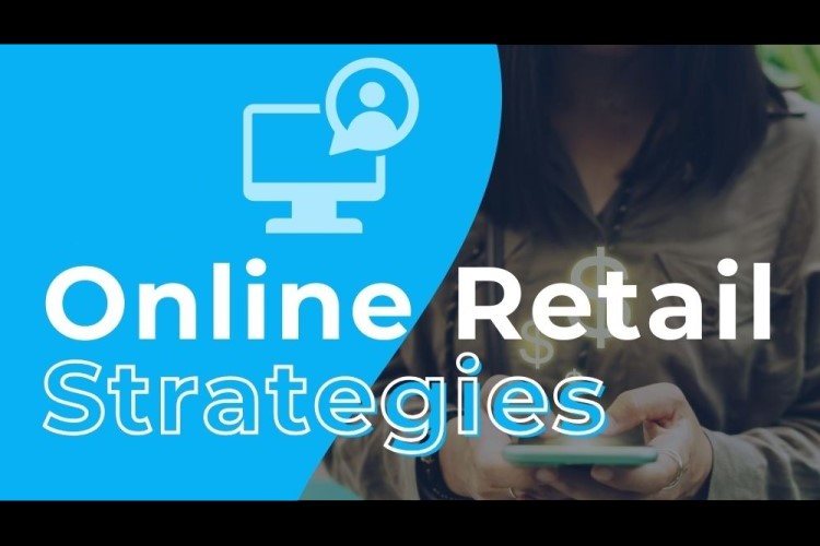 Online Retail Strategies