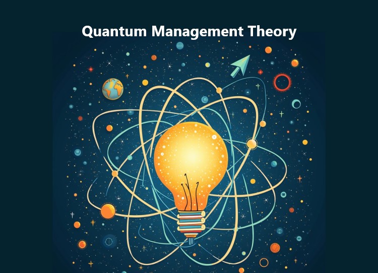 Quantum Management Theory