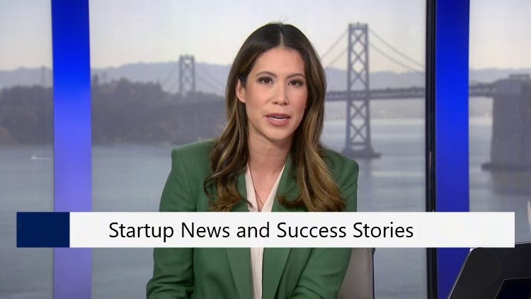 Startup News and Success Stories