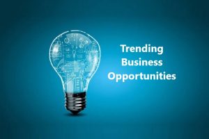 Trending Business Opportunities