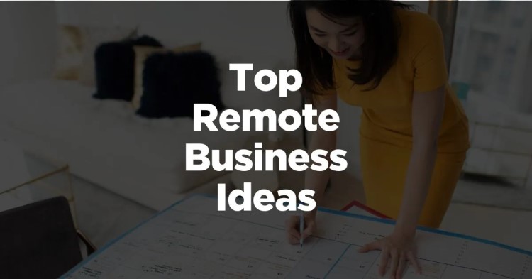 Remote Business Ideas