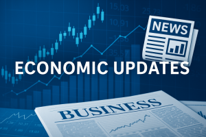 Economic Updates and Business News Highlights