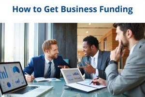 How to Get Business Funding